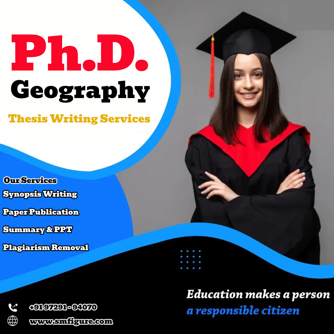 Top Quality PhD Geography Thesis Writing Services in Andhra Pradesh